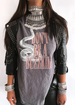 DON'T BE A BUZZKILL SIDE SLIT TEE